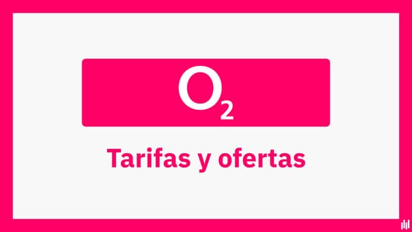 O2: tarifas y ofertas